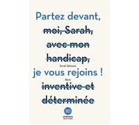 Partez devant je vous rejoins ! - Sarah Salmona - Ateliers Henry Dougier - broché - Scolaire / Universitaire