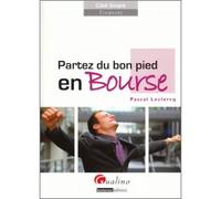 Partez du bon pied en bourse - P. Leclercq - Gualino Eds - broché - Etude