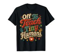 Partez pour enseigner Le Design à de Petits Humains T-Shirt