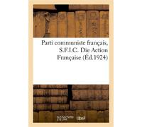 Parti communiste français, S.F.I.C. - Collectif - Hachette Bnf - broché - Livre