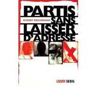 Parti sans laisser d'adresse. Les disparus