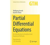 Partial Differential Equations: An Introduction to Analytical and Numerical Methods