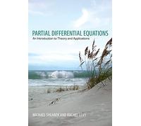 Partial Differential Equations: An Introduction to Theory and Applications