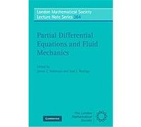 Partial Differential Equations and Fluid Mechanics, London Mathematical Society Lecture Note Series