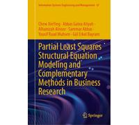 Partial Least Squares Structural Equation Modeling and Complementary Methods in Business Research