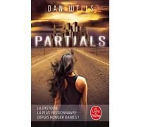 Partials - Dan Wells - Lgf - Poche - Roman