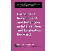 Participant Recruitment and Retention in Intervention and Evaluation Research - [Version Originale] Laura L Otto Salaj , Lisa K Berger , Audrey L Begun (Auteur)