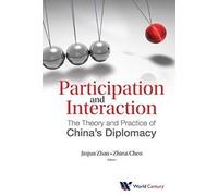 Participation And Interaction: The Theory And Practice Of China's Diplomacy