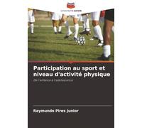 Participation au sport et niveau d'activité physique: De l'enfance à l'adolescence
