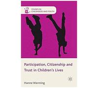 Participation, Citizenship And Trust In Children's Lives