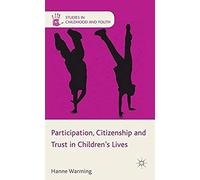 Participation, Citizenship And Trust In Children's Lives