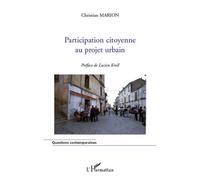 Participation citoyenne au projet urbain - Christian Marion - L'harmattan - broché - Guide