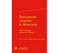 Participation citoyenne et démocratie: Enjeux théoriques, perspectives comparées