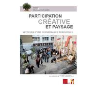 Participation Créative Et Paysage - Vecteurs D'une Gouvernance Renouvelée