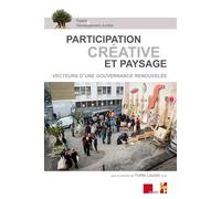 Participation creative et paysage Vecteurs d'une gouvernance - Yvette Lazzeri - Publication Universite Provence - broché - Essai
