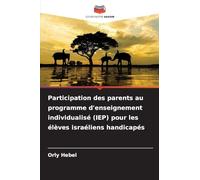 Participation des parents au programme d'enseignement individualisé (IEP) pour les élèves israéliens handicapés