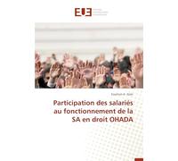 Participation des salariés au fonctionnement de la SA en droit OHADA