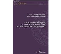 Participation, efficacité et vécu scolaires des filles au sein des écoles de Kisangani Albert Kamba Eyanganunga (Auteur), Déogratias Kimenya Musailwa (Auteur)