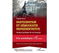 Participation Et Démocratie Représentative - Analyse Juridique Du Cas Français