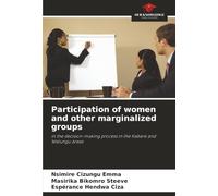 Participation of women and other marginalized groups: in the decision-making process in the Kabare and Walungu areas