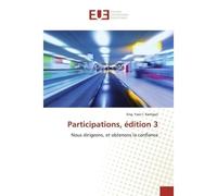 Participations Nous dirigeons, et obtenons la confiance - 3ème édition - Eng. Yasir I. Kashgari - Universitaires Europeennes - broché - Livre