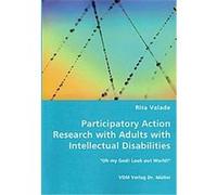 Participatory Action Research with Adults with Intellectual Disabilities Rita Valade (Auteur)