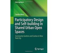 Participatory Design And Self-Building In Shared Urban Open Spaces