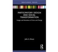 Participatory Design And Social Transformation