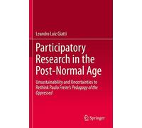 Participatory Research In The Post-Normal Age