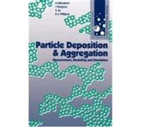 Particle Deposition & Aggregation: Measurement, Modelling and Simulation Williams, Richard H., Elimelech, Elimelech, M. (Auteur)