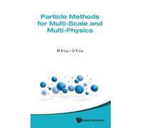 Particle Methods For Multi-Scale And Multi-Physics