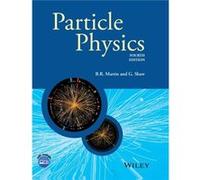 Particle Physics by Graham University of Manchester Shaw Brian R Martin, Graham Shaw (Auteur)