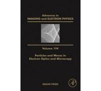 Particles and Waves in Electron Optics and Microscopy - [Version Originale] Peter W Hawkes (Auteur)