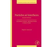 Particles At Interfaces Zbigniew Professor Adamczyk, Polish Academy Of Sciences J Haber Institute Of Catalysis And Surface Chemistry, Poland Krakow (Auteur)