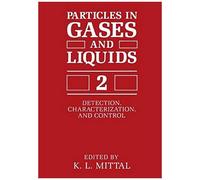 Particles In Gases And Liquids 2