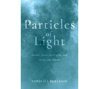 Particles of Light: Poems, puns, word play and witty one-liners