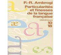 Particularités et finesses de la langue française