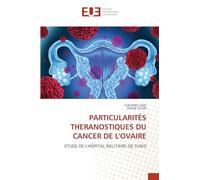 Particularités Theranostiques Du Cancer de l'Ovaire