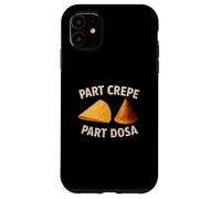 Partie crêpe Partie dosa drôle Gastronome Indien français Coque pour iPhone 11