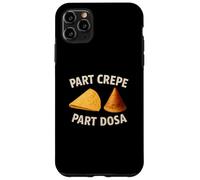Partie crêpe Partie dosa drôle Gastronome Indien français Coque pour iPhone 11 Pro Max