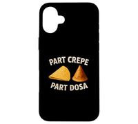 Partie crêpe Partie dosa drôle Gastronome Indien français Coque pour iPhone 16 Plus