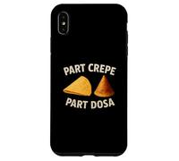 Partie crêpe Partie dosa drôle Gastronome Indien français Coque pour iPhone XS Max