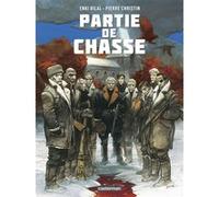 Partie de Chasse Enki Bilal (Dessinateur), Pierre Christin (Scénario), Enki Bilal (Auteur)