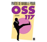 Partie de Manille pour OSS 117 - Jean Bruce - Archipoche - Poche - Roman