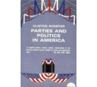 Parties and Politics in America by Clinton Rossiter Paperback Book Clinton Lawrence Rossiter (Auteur)