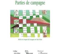 Parties De Campagne - Récits Et Croquis De Voyage En Val-D'oise