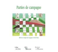 Parties De Campagne - Récits Et Croquis De Voyage En Val-D'oise