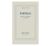 Partigia - Primo Levi, La Résistance Et La Mémoire