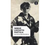 Partigia. Una Storia Della Resistenza