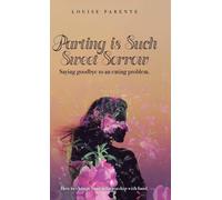 Parting Is Such Sweet Sorrow